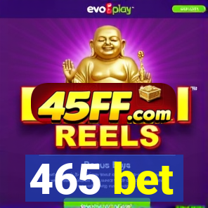 465 bet